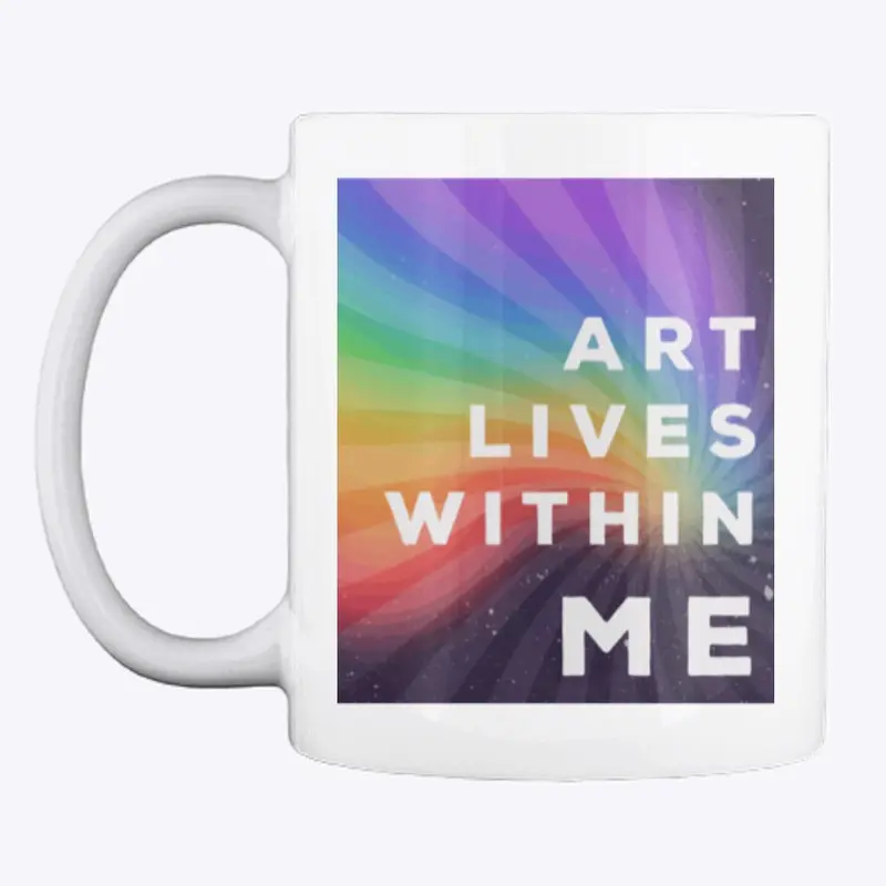 Art Lives Within Me Selection